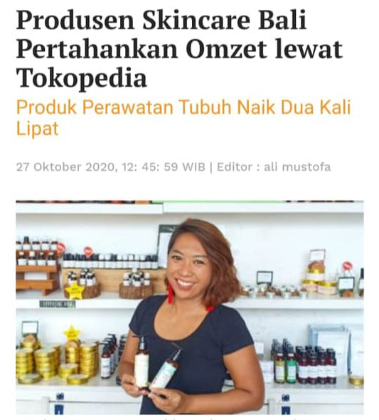 Produsen Skincare Bali Pertahankan Omzet lewat Tokopedia